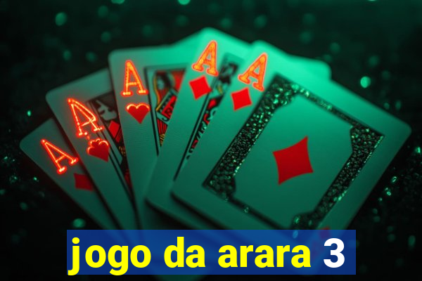 jogo da arara 3